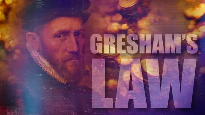What Is Gresham's Law?