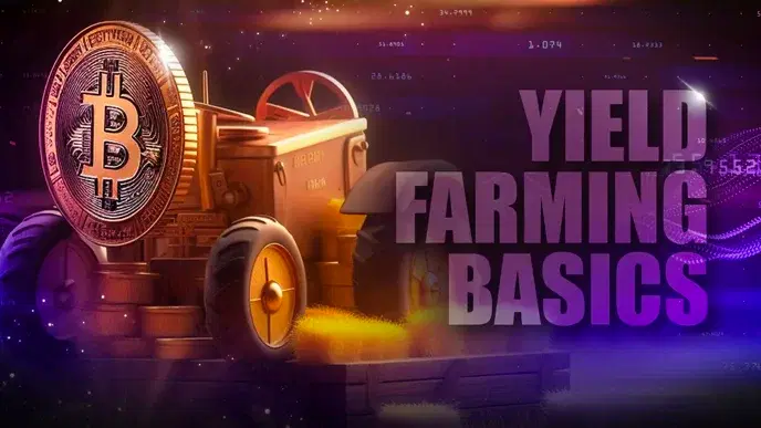 Yield Farming Basics: Everything You Need To Know