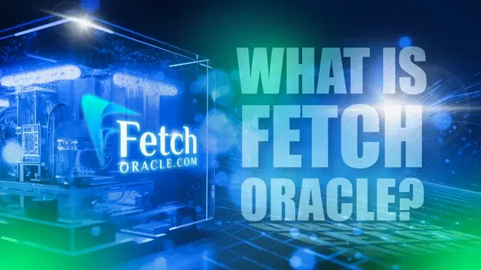 What is Fetch Oracle and How Does It Work?