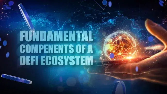 The 9 Fundamental Components of a DeFi Ecosystem